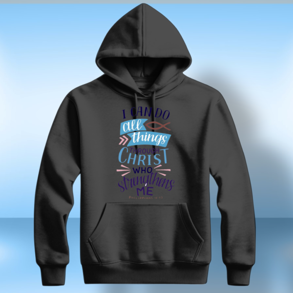 I Can Do All Things Through Christ Who Strengthens Me T-Shirt - Image 3